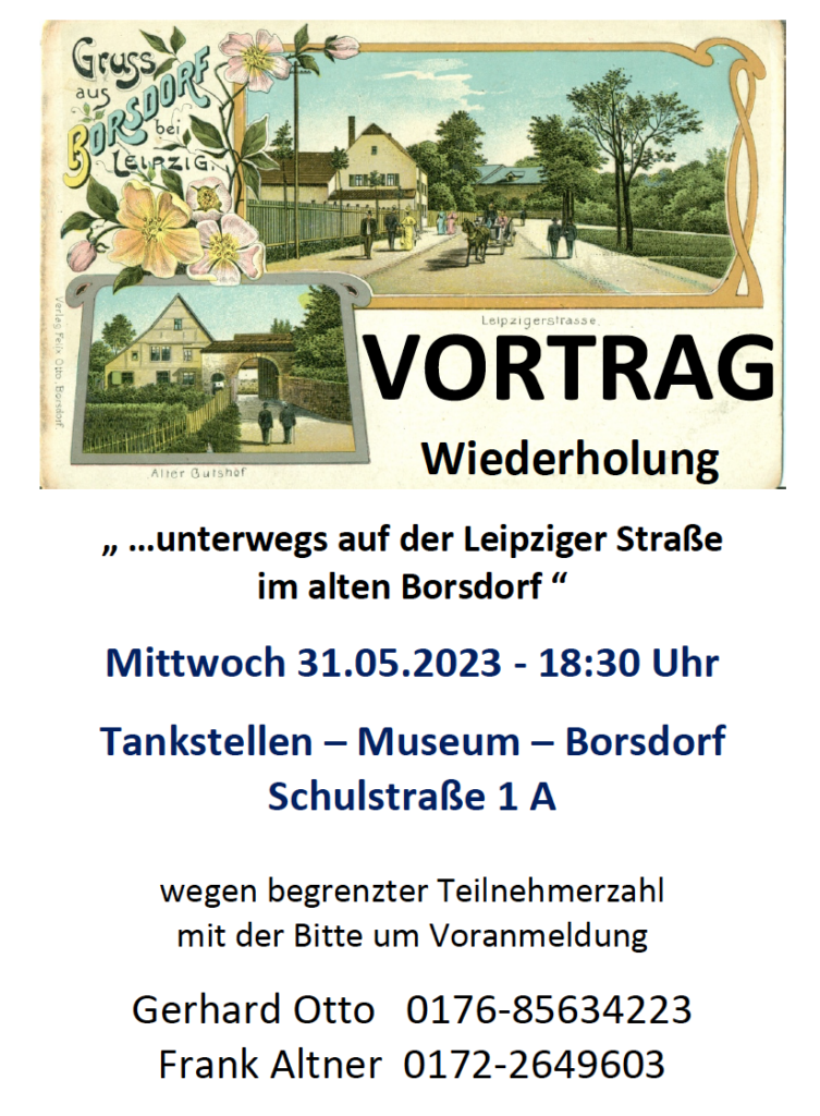 Read more about the article Vortrag -WIEDERHOLUNG- vom 31.05.2023 >unterwegs auf der Leipziger Straße im alten Borsdorf<